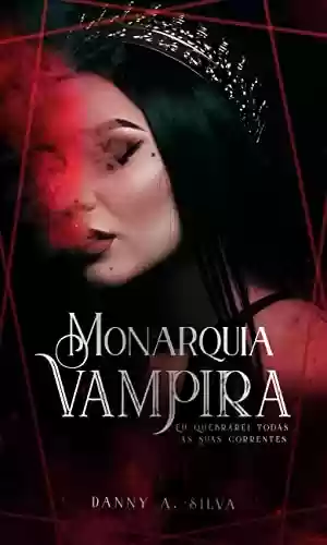 Capa do livro: Monarquia Vampira - Ler Online pdf