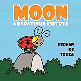 Livro PDF: Moon - A Baratinha Esperta: infantil