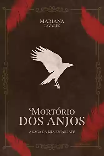 Capa do livro: Mortório dos Anjos: A Saga da Lua Escarlate - Ler Online pdf