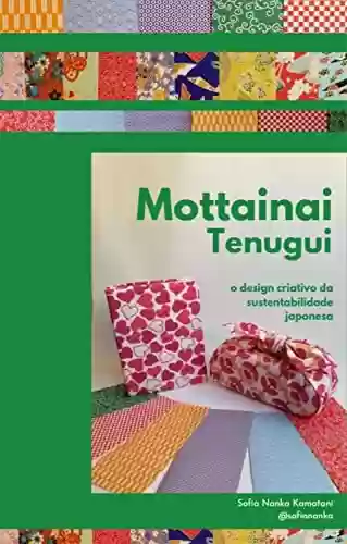 Livro PDF: Mottainai Tenugui: O design criativo da sustentabilidade japonesa