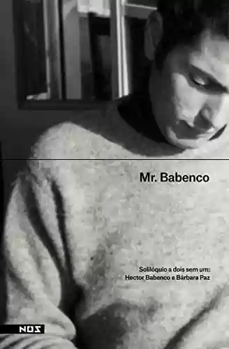 Livro PDF: Mr. Babenco: Solilóquio de dois sem um