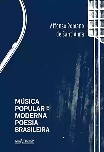Livro PDF: Música popular e moderna poesia brasileira