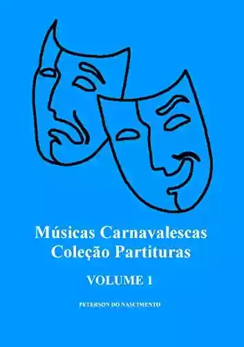 Capa do livro: Músicas Carnavalescas - Ler Online pdf