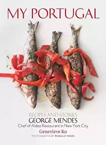 Capa do livro: My Portugal: Recipes and Stories (English Edition) - Ler Online pdf