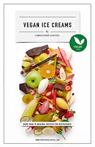 Livro PDF: My secret Pacojet recipes for VEGAN Ice cream : Michelin Starred Chef Secret VEGAN Ice Creams & Sorbets Recipes for PacoJet (English Edition)