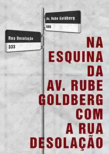 Livro PDF Na esquina da Av. Rube Goldberg com a rua Desolação