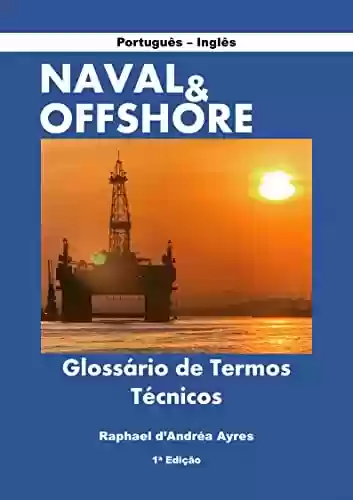 Livro PDF: Naval e Offshore: Glossário de Termos Técnicos (Naval & Offshore)