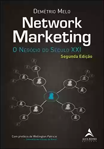Livro PDF: Network Marketing: O Negócio do Século XXI 2ªedição