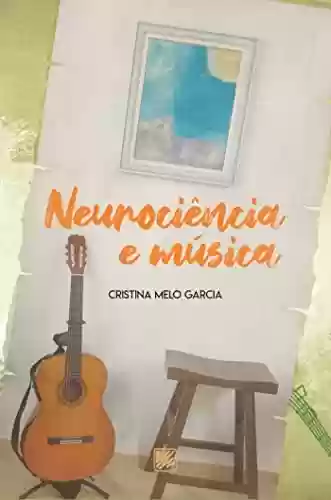 Livro PDF: Neurociência e Música