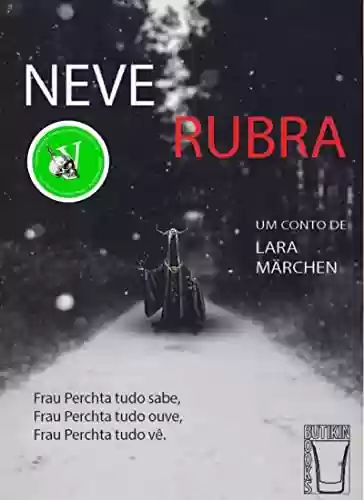 Capa do livro: Neve Rubra: Um conto natalino de terror - Ler Online pdf