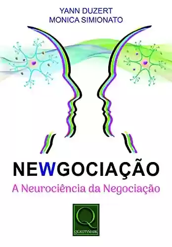 Capa do livro: Newgociação A Neurociencia da Negociação. - Ler Online pdf