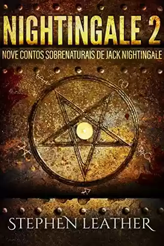 Livro PDF: Nightingale 2: Nove contos sobrenaturais de Jack Nightingale