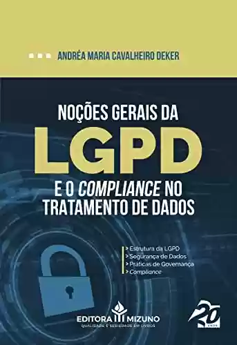 Livro PDF: Noções Gerais da LGPD e o Compliance no Tratamento de Dados