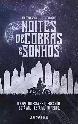 Livro PDF: Noites de Cobras e Sonhos (Livro 2 - Trilogia Kapwa)