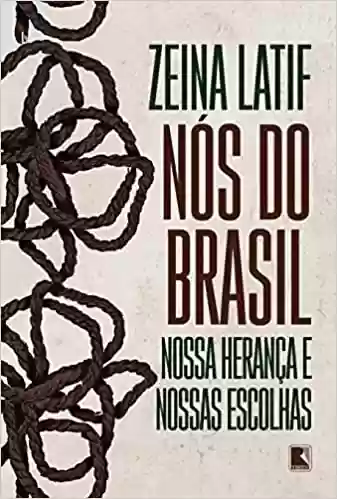Livro PDF: Nós do Brasil: Nossa herança e nossas escolhas