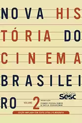 Livro PDF: Nova história do cinema brasileiro - volume 2 (edição ampliada)