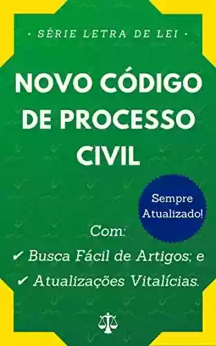 Livro PDF Novo Código de Processo Civil (Lei nº 13.105/2015): Com Busca Fácil de Artigos e Atualizações Vitalícias.