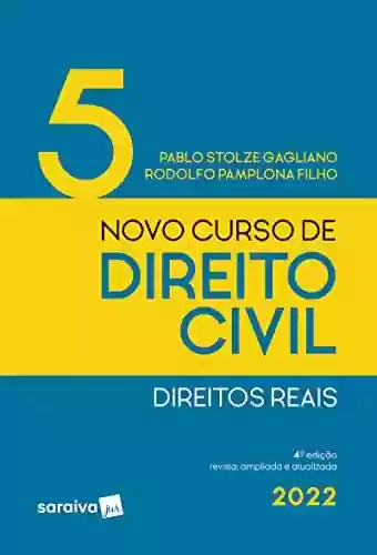 Livro PDF: Novo Curso de Direito Civil 5 - Direitos Reais - 4ª edição 2022