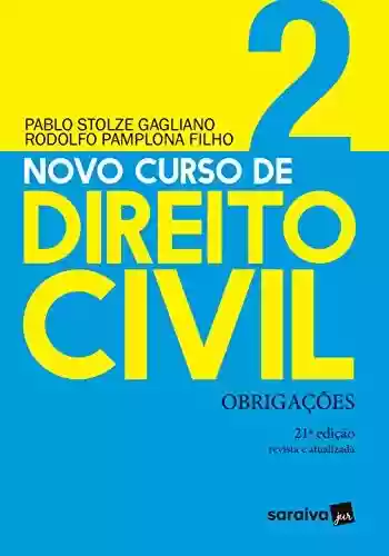 Livro PDF: Novo Curso de Direito Civil Vol 2 - Obrigações - 21ª Ed. 2020