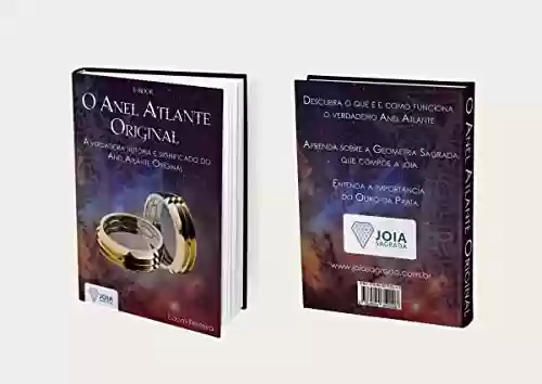 Capa do livro: O ANEL ATLANTE ORIGINAL: A verdadeira História e Significado do Anel Atlante Original - Ler Online pdf