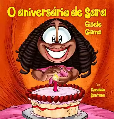 Capa do livro: O aniversário de Sara (Sara e sua turma) - Ler Online pdf