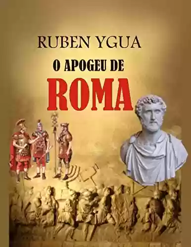 Livro PDF O APOGEU DE ROMA