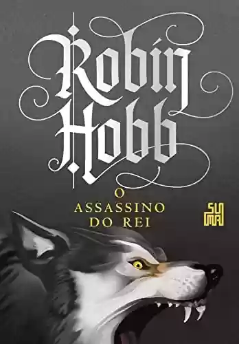 Capa do livro: O assassino do rei (A saga do assassino Livro 2) - Ler Online pdf