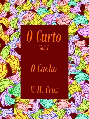 Livro PDF: O Cacho (O CURTO Livro 1)