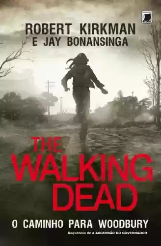 Livro PDF O caminho para Woodbury - The Walking Dead - vol. 2