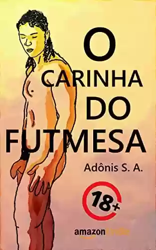 Livro PDF: O carinha do FUTMESA: conto erótico gay +18
