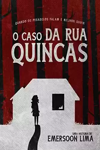 Capa do livro: O caso da rua Quincas - Ler Online pdf