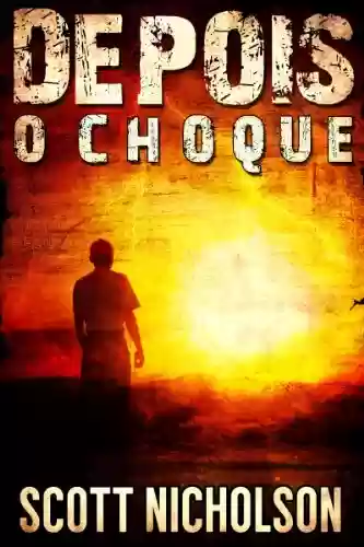 Capa do livro: O Choque (Depois Livro 1) - Ler Online pdf