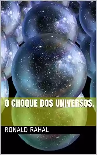 Livro PDF O choque dos universos.