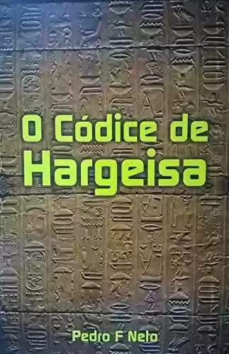 Capa do livro: O Códice de Hargeisa: O Códice - Ler Online pdf