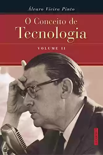 Livro PDF: O Conceito de Tecnologia - volume 2
