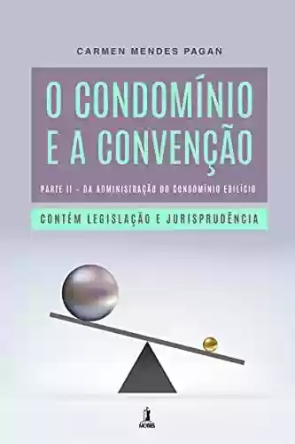 Livro PDF: O Condomínio e a Convenção: Parte II – Da administração do condomínio edilício