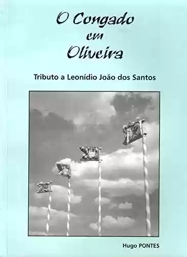 Livro PDF O Congado em Oliveira - Tributo a Leonídio João dos Santos