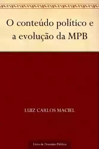 Livro PDF: O conteúdo político e a evolução da MPB