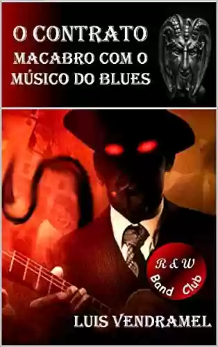 Capa do livro: O contrato macabro com o músico do blues - Ler Online pdf