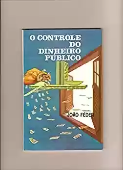 Livro PDF: O Controle do Dinheiro Público
