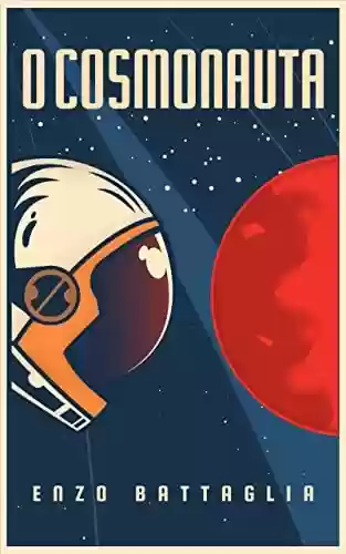 Capa do livro: O Cosmonauta - Ler Online pdf