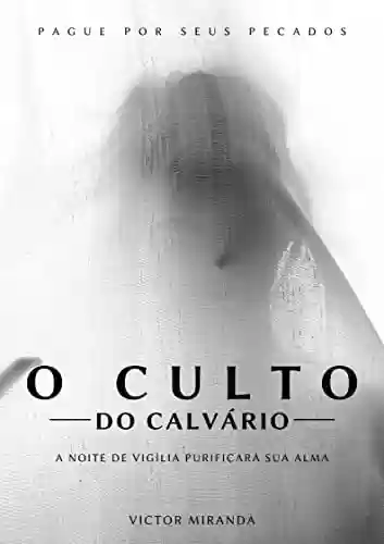 Livro PDF: O Culto do Calvário