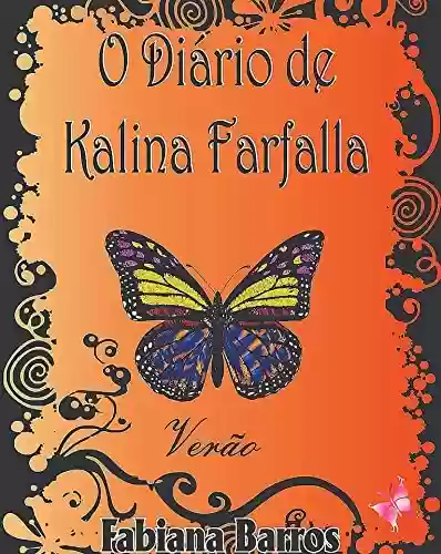 Livro PDF O Diário de Kalina Farfalla: Verão