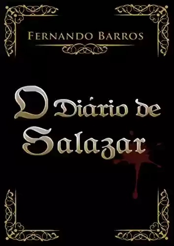 Capa do livro: O Diário de Salazar - Ler Online pdf