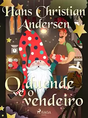 Livro PDF O duende e o vendeiro (Os Contos de Hans Christian Andersen)