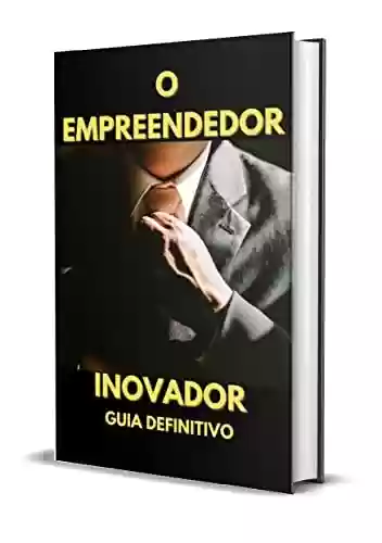 Livro PDF: O Empreendedor Inovador - e-Book