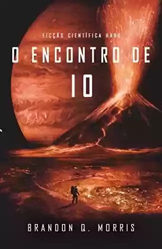 Livro PDF: O Encontro de Io: Hard Science Fiction (Lua de Gelo Livro 3)