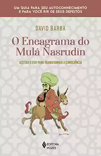 Livro PDF: O eneagrama do Mulá Nasrudin: Aceitar o ego para transformar a consciência
