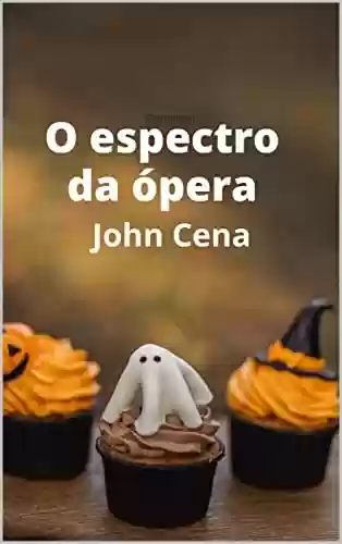 Livro PDF: O espectro da ópera