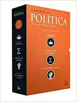 Livro PDF: O Essencial da Política. O Príncipe, Apologia de Sócrates, do Contrato Social - Caixa